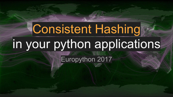 consistent hashing in your python applications