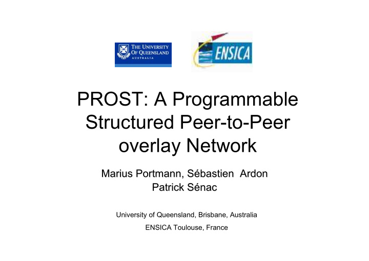 prost a programmable structured peer to peer overlay