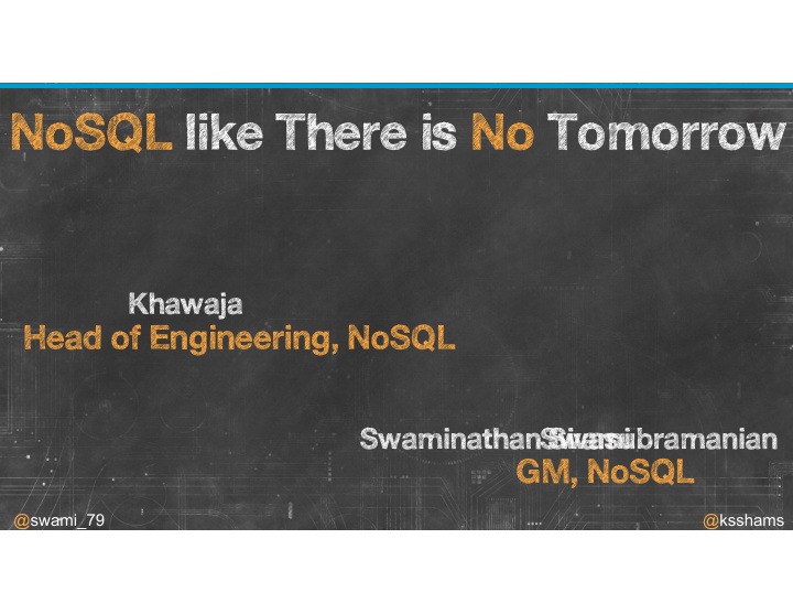 nosql like there is no tomorrow