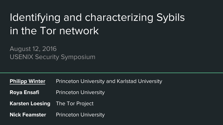 identifying and characterizing sybils in the tor network