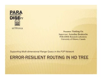 Presenter: Yunfeng Gu Supervisor: Azzedine Boukerche  PARADISE Research Laboratory  University of