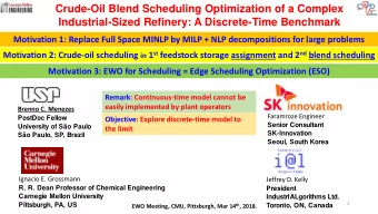 Crude-Oil Blend Scheduling Optimization of a Complex  Industrial-Sized Refinery: A Discrete-Time