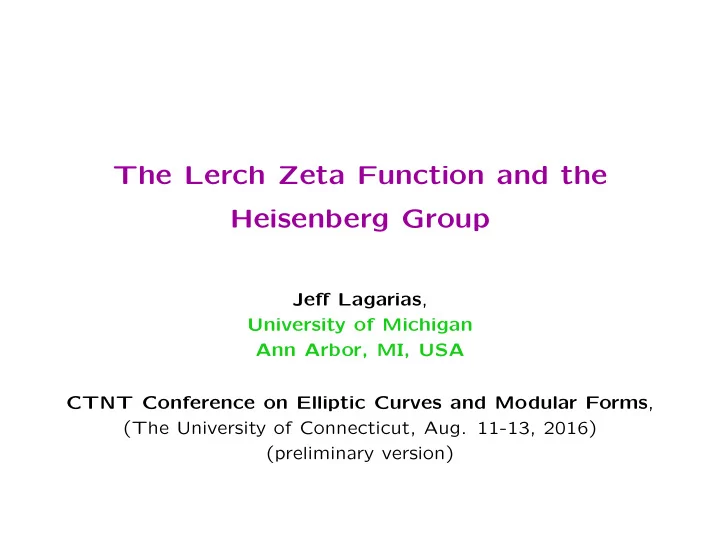 the lerch zeta function and the heisenberg group