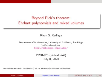 Beyond Picks theorem:  Ehrhart polynomials and mixed volumes  Kiran S. Kedlaya  Department of