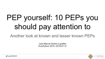 PEP yourself: 10 PEPs you  should pay attention to  Another look at known and lesser known PEPs