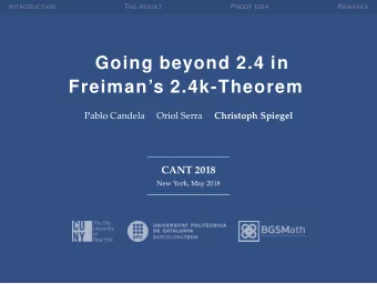 Going beyond 2.4 in  Freimans 2.4k-Theorem  Pablo Candela  Oriol Serra  Christoph Spiegel  CANT