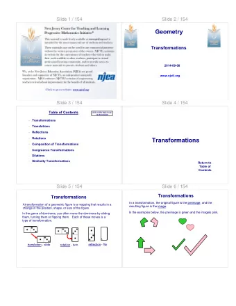 Transformations  Composition of Transformations    Congruence Transformations    Dilations