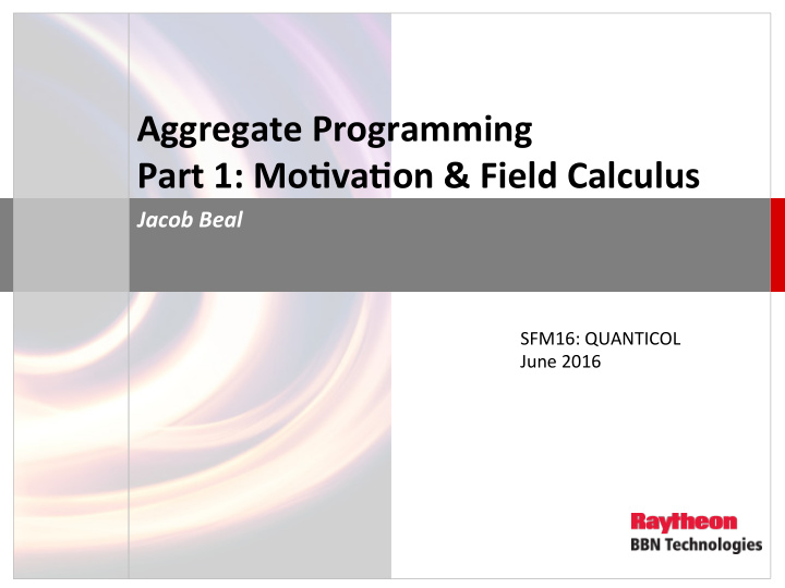 aggregate programming part 1 mo0va0on field calculus