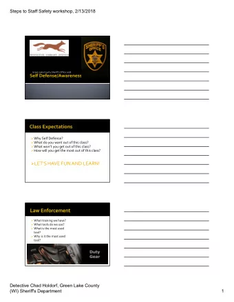 LETSHAVE FUN AND LEARN!  What training we have?  What tools do we use?  What is the