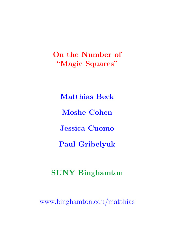 on the number of magic squares matthias beck moshe cohen