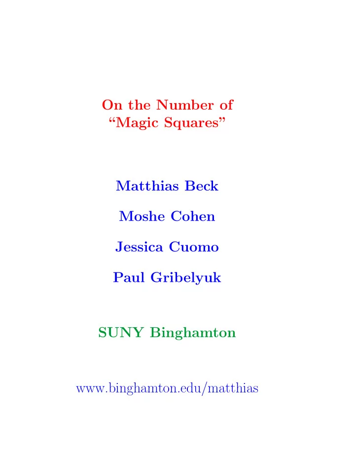 on the number of magic squares matthias beck moshe cohen