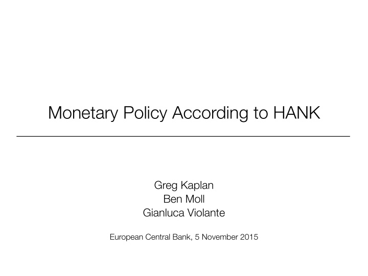 monetary policy according to hank