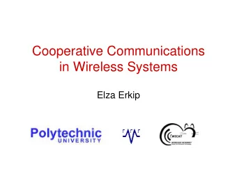 CooperativeCommunications  inWirelessSystems  Elza Erkip  WirelessNetworks
