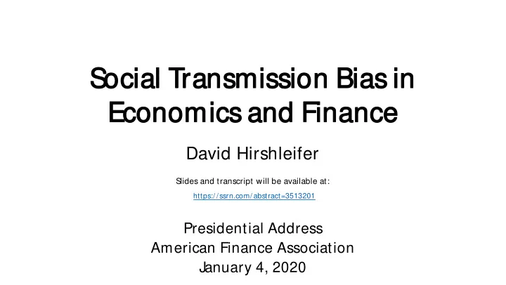 s s ocial t ocial tra ransm nsmission bias in ission bias