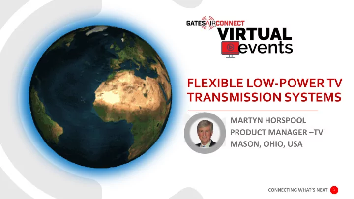 flexible low power tv transmission systems