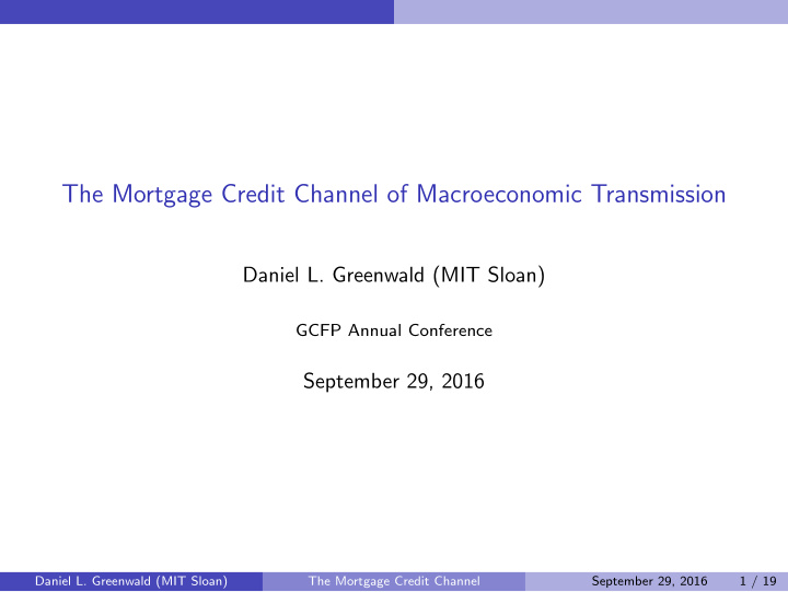 the mortgage credit channel of macroeconomic transmission