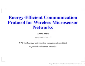 Energy-Efficient Communication  Protocol for Wireless Microsensor  Networks  Juhana Yrjl