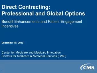 Professional and Global Options  Benefit Enhancements and Patient Engagement  Incentives  December