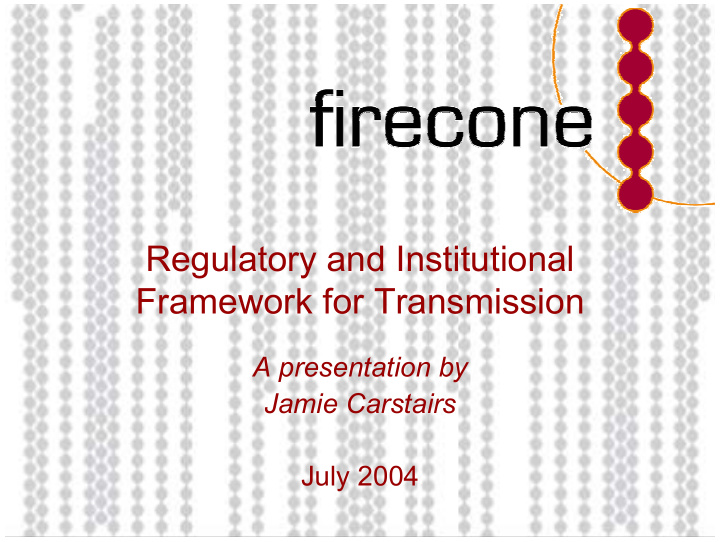 regulatory and institutional framework for transmission