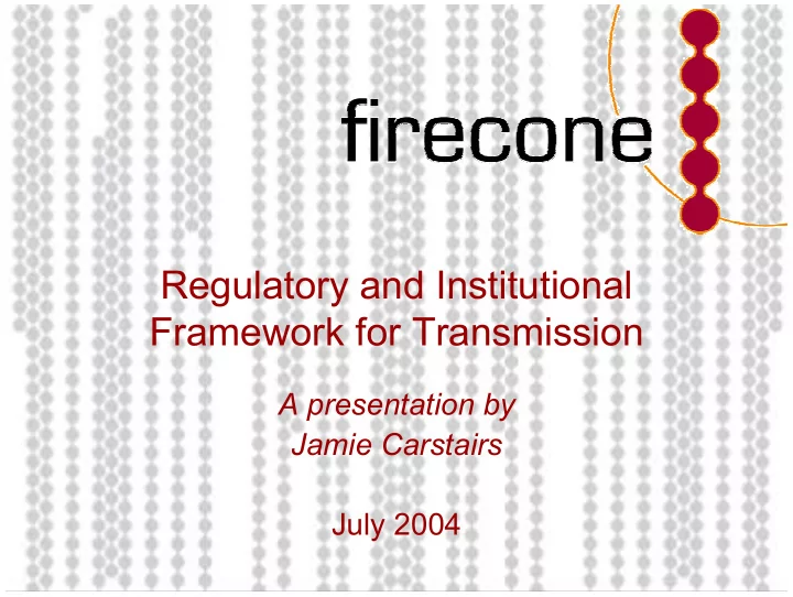 regulatory and institutional framework for transmission