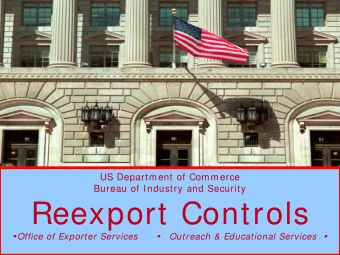 Reexport Controls  Office of Exporter Services   Outreach &amp; Educational Services
