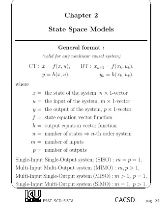 Chapter 2  State Space Models  General format :  (valid for any nonlinear causal system)  CT :  x