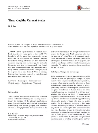 Tinea Capitis: Current Status  R. J. Hay  Received: 26 June 2016 / Accepted: 24 August 2016 /