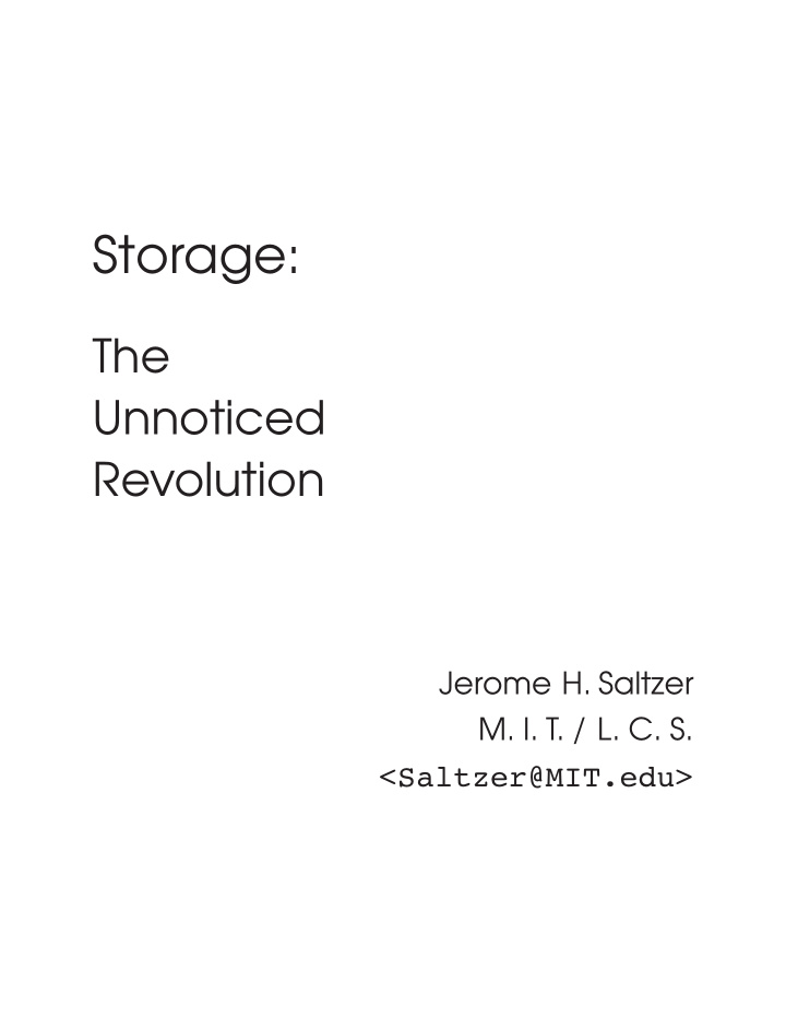 storage the unnoticed revolution jerome h saltzer m i t l