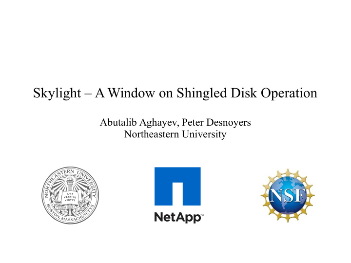 skylight a window on shingled disk operation