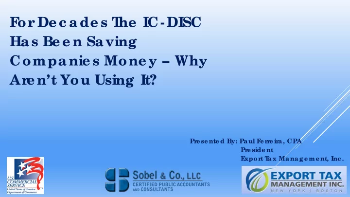 f or de c ade s t he ic disc has be e n saving companie s