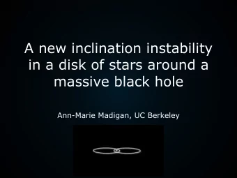 A new inclination instability  in a disk of stars around a  massive black hole  Ann-Marie Madigan,