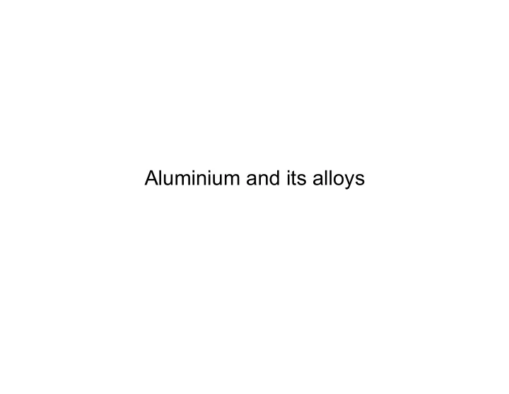 aluminium and its alloys alumina raw materials