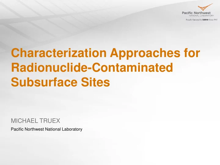 characterization approaches for radionuclide contaminated
