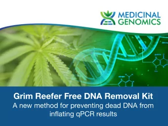 Grim Reefer Free DNA Removal Kit  A new method for preventing dead DNA from  inflating qPCR results