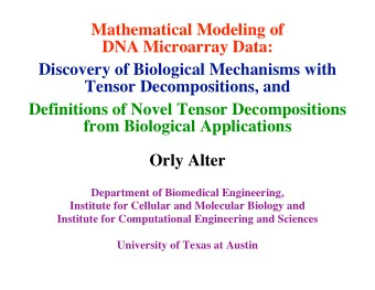 Mathematical Modeling of  DNA Microarray Data:  Discovery of Biological Mechanisms with  Tensor
