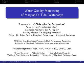 Water Quality Monitoring  of Marylands Tidal Waterways Rosemary K. Le a , Christopher V.