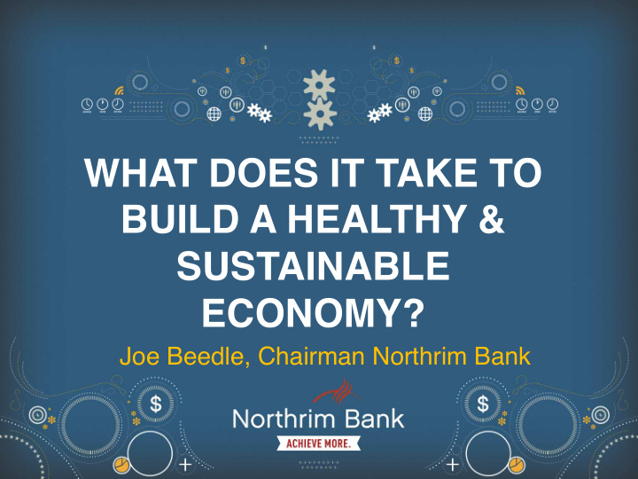 what does it take to build a healthy sustainable economy