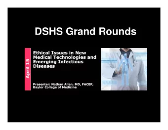 DSHS Grand Rounds  .  Logistics  Registration for free continuing education (CE) hours or