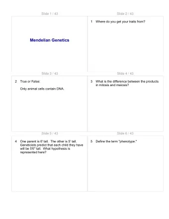 Mendelian Genetics  Slide 3 / 43  Slide 4 / 43  2  True or False:  3  What is the difference