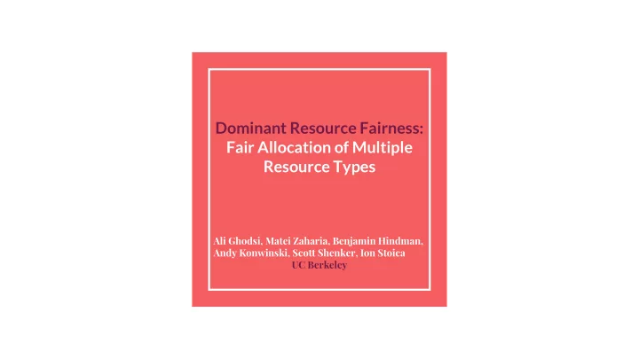 dominant resource fairness fair allocation of multiple