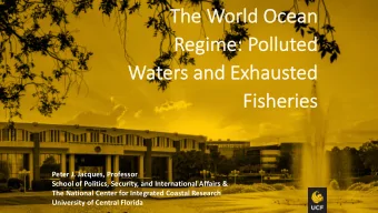 The  The W  World Oce  ld Ocean  an  Re  Regime: Polluted  Wa  Waters and Exhausted  Fi  Fishe