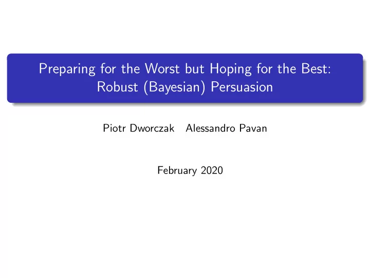 preparing for the worst but hoping for the best robust