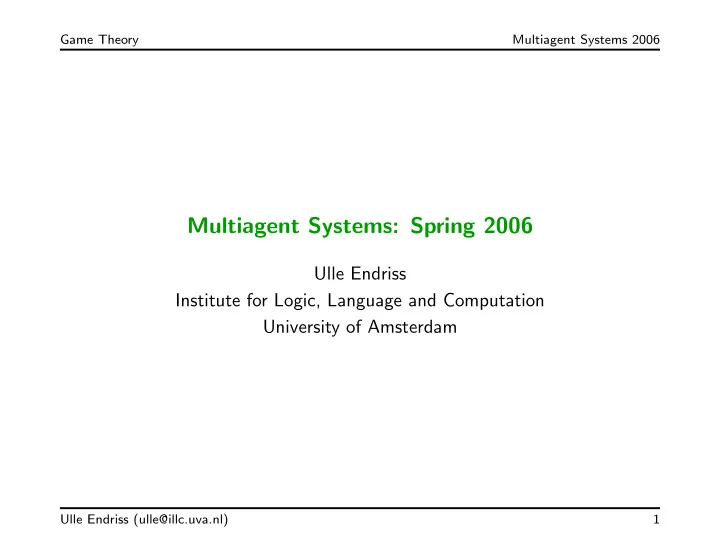 multiagent systems spring 2006