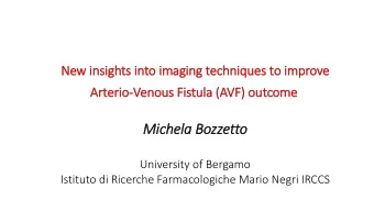 Mic  ichela Bozzetto  University of Bergamo  Istituto di Ricerche Farmacologiche Mario Negri IRCCS