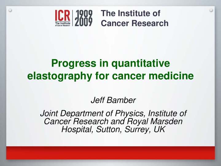 progress in quantitative elastography for cancer medicine