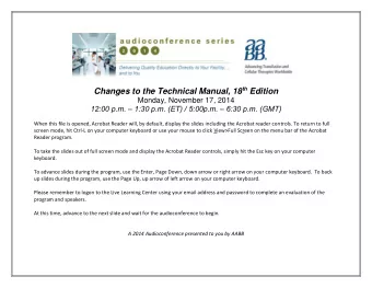 Changes to the Technical Manual, 18 th Edition  Monday, November 17, 2014  12:00 p.m.  1:30 p.m.