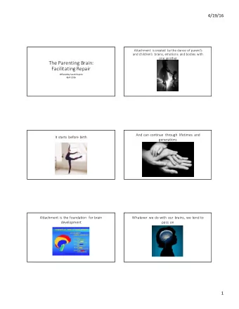 The  Parenting  Brain:    Facilitating  Repair  Offered  by  Sarah  Peyton