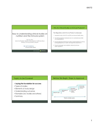 4/4/13  Why Do Clinical Studies on Immune Products?  The Regulatory and Immune Product Landscape