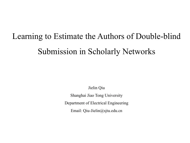 learning to estimate the authors of double blind