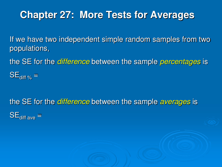 chapter 27 more tests for averages